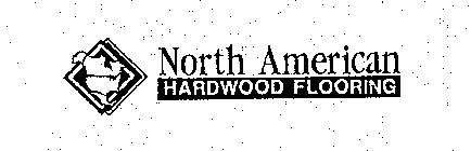 NORTH AMERICAN HARDWOOD FLOORING