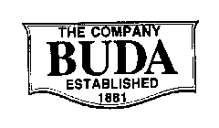 THE COMPANY BUDA ESTABLISHED 1881
