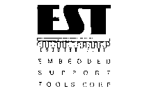 EST EMBEDDED SUPPORT TOOLS CORP