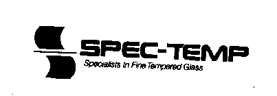 SPEC-TEMP SPECIALIST IN FINE TEMPERED GLASS