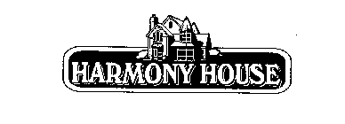 HARMONY HOUSE