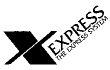 XEXPRESS THE EXPRESS SYSTEM