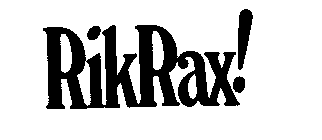 RIKRAX!