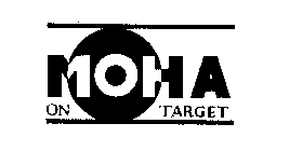 MOHA ON TARGET