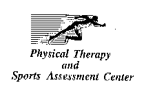 PHYSICAL THERAPY AND SPORTS ASSESSMENT CENTER