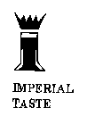 IMPERIAL TASTE