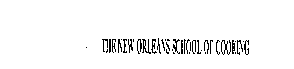 THE NEW ORLEANS SCHOOL OF COOKING