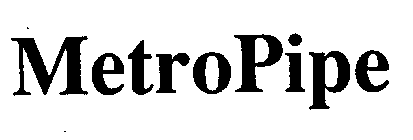 METROPIPE