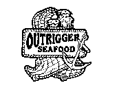OUTRIGGER SEAFOOD
