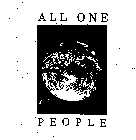ALL ONE PEOPLE