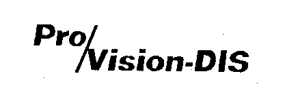 PRO/VISION-DIS