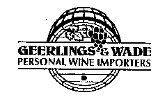 GEERLINGS & WADE PERSONAL WINE IMPORTERS