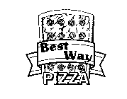 BEST WAY PIZZA