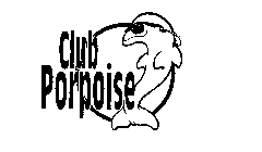 CLUB PORPOISE