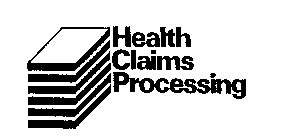HEALTH CLAIMS PROCESSING