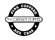 THE COMPANY COFFEE FINE COFFEES AND TEAS