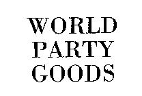 WORLD PARTY GOODS