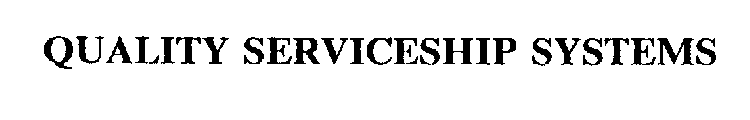 QUALITY SERVICESHIP SYSTEMS