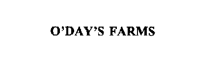 O'DAY'S FARMS