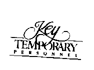 KEY TEMPORARY PERSONNEL