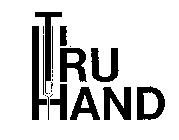 TRU HAND