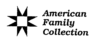 AMERICAN FAMILY COLLECTION
