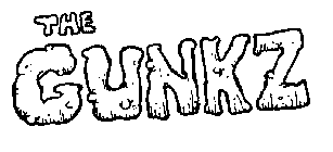 THE GUNKZ