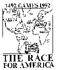 1492 GAMES 1992 THE RACE FOR AMERICA NORTH AMERICA EUROPE SPAIN AFRICA SOUTH AMERICA THE NEW WORLD