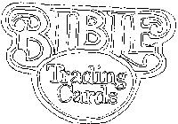 BIBLE TRADING CARDS