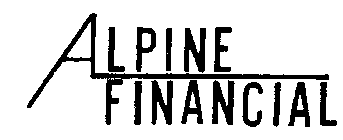 ALPINE FINANCIAL
