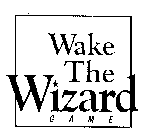 WAKE THE WIZARD GAME