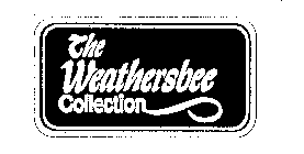 THE WEATHERSBEE COLLECTION