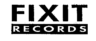 FIXIT RECORDS
