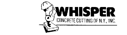 WHISPER CONCRETE CUTTING OF N.Y., INC.