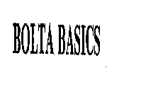 BOLTA BASICS