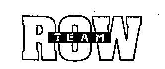 ROW TEAM