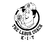 THE LABOR COACH K-I-T