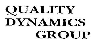 QUALITY DYNAMICS GROUP