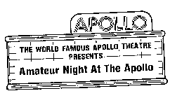 APOLLO THE WORLD FAMOUS APOLLO THEATRE PRESENTS AMATEUR NIGHT AT THE APOLLO