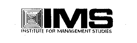 IMS INSTITUTE FOR MANAGEMENT STUDIES