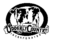 UDDERLY COUNTRY INCORPORATED