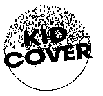 KID COVER