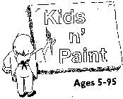 KIDS N' PAINT AGES 5-95