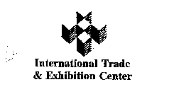INTERNATIONAL TRADE & EXHIBITION CENTER