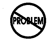 PROBLEM