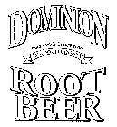 DOMINION ROOT BEER MADE WITH HONEY FROMLOUDOUN COUNTY