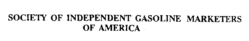 SOCIETY OF INDEPENDENT GASOLINE MARKETERS OF AMERICA