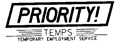 PRIORITY! TEMPS TEMPORARY EMPLOYMENT SERVICE