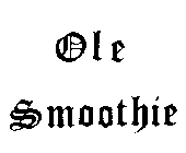 OLE SMOOTHIE