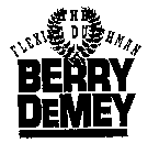 THE FLEXING DUTCHMAN BERRY DEMEY